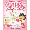 A Unicorn Named Sparkle and the Perfect Valentine - Hardcover