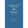 Lunenburg County, Virginia, Wills, 1746-1825 - Paperback