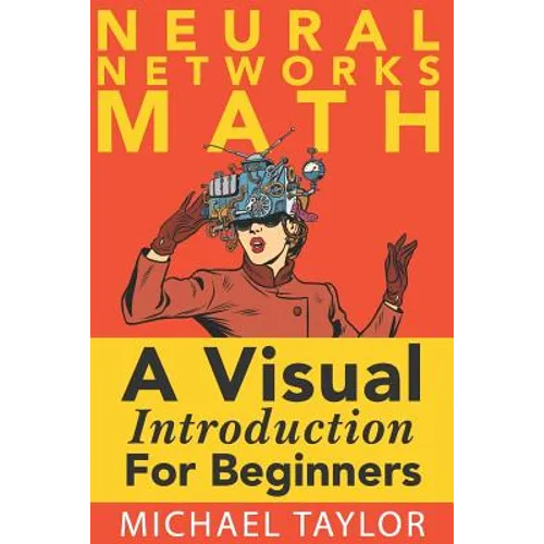The Math of Neural Networks - Paperback