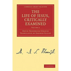The Life of Jesus, Critically Examined - Volume 2 - Paperback
