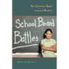School Board Battles: The Christian Right in Local Politics - Paperback