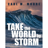 Take the World by Storm - Paperback