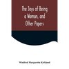 The Joys of Being a Woman, and Other Papers - Paperback