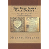 The King James Only Debate: Can You Trust the Modern Scholars? - Paperback