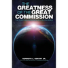 The Greatness of the Great Commission - Paperback