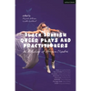 Black British Queer Plays and Practitioners: An Anthology of Afriquia Theatre: Basin; Boy with Beer; Sin Dykes; Bashment; Nine Lives; Burgerz; The Hig - Hardcover