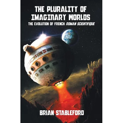 The Plurality of Imaginary Worlds: The Evolution of French Roman Scientifique - Paperback