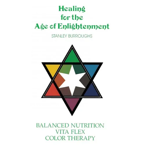 Healing for the Age of Enlightenment - Paperback