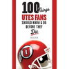 100 Things Utes Fans Should Know & Do Before They Die - Paperback