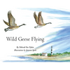 Wild Geese Flying - Hardcover