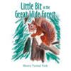 Little Bit in the Great Wide Forest - Paperback