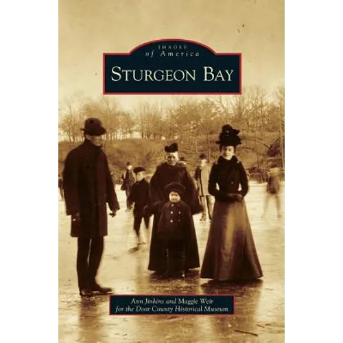 Sturgeon Bay - Hardcover