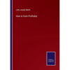 How to Farm Profitably - Paperback