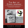 The Art of Carol Janeway: A Tile & Ceramics Career with Georg Jensen Inc. and Ossip Zadkine in 1940s Manhattan - Paperback