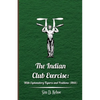 The Indian Club Exercise: With Explanatory Figures and Positions (1866) - Paperback
