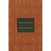Educating Intuition - Paperback