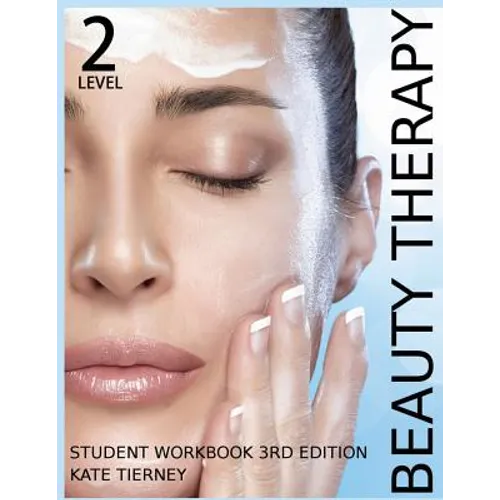Beauty Therapy Level 2 Student Workbook: 3,000 Revision Questions - Paperback