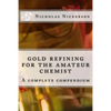 gold refining for the amateur chemist - Paperback