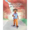 Gabby Walks to School - Paperback
