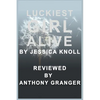Luckiest Girl Alive by Jessica Knoll - Reviewed - Paperback