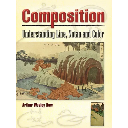 Composition: Understanding Line, Notan and Color - Paperback