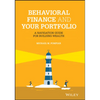 Behavioral Finance and Your Portfolio: A Navigation Guide for Building Wealth - Hardcover