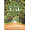 Providence Road: A Woman's Search for Purpose After a Near Death Experience - Hardcover