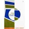 From Collage to Quilt: Improv Quilting from What You Have - Hardcover
