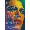 The House of Impossible Beauties - Paperback