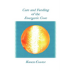 Care and Feeding of the Energetic Core - Paperback