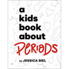 A Kids Book about Periods - Hardcover