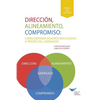 Direction, Alignment, Commitment: Achieving Better Results Through Leadership (Spanish for Latin America) - Paperback