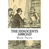 The Innocents Abroad Mark Twain - Paperback