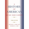 History of American Music Education - Paperback