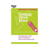 Getting Work Done (HBR 20-Minute Manager Series) - Hardcover