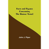 Facts and Figures Concerning the Hoosac Tunnel - Paperback