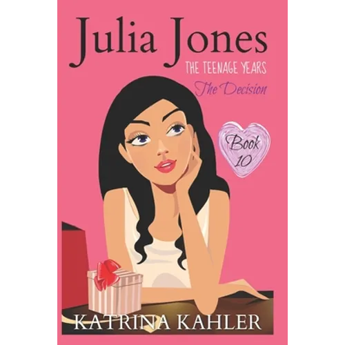 Julia Jones - The Teenage Years: Book 10: The Decision - Paperback