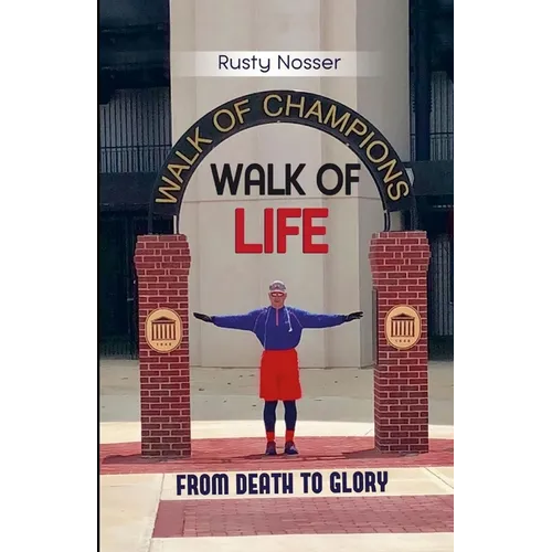 Walk of Life: From Death to Glory - Paperback