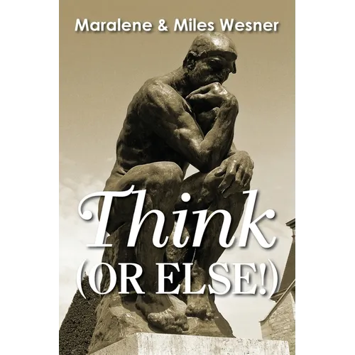 Think (Or Else!) - Paperback