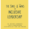 The Sins and Wins of Inclusive Leadership: a manual for the modern workplace - Hardcover