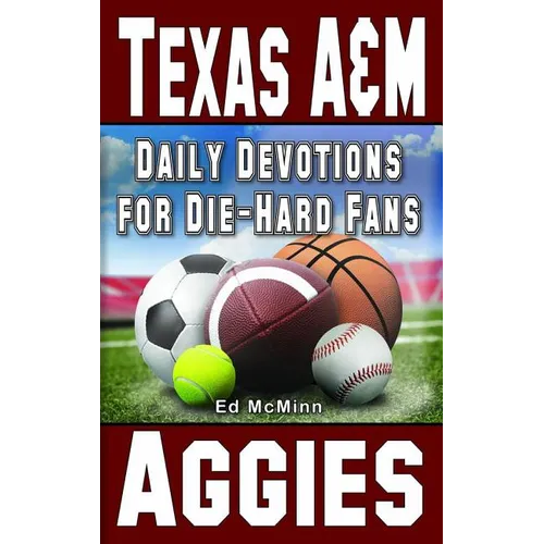 Daily Devotions for Die-Hard Fans Texas A&M Aggies - Paperback