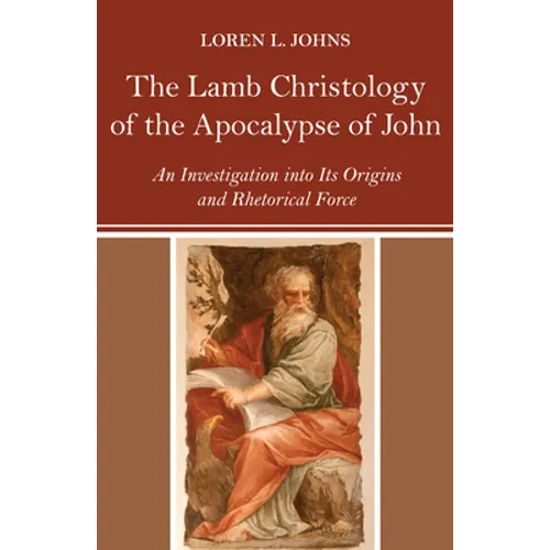 The Lamb Christology of the Apocalypse of John - Paperback