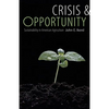 Crisis & Opportunity: Sustainability in American Agriculture - Paperback