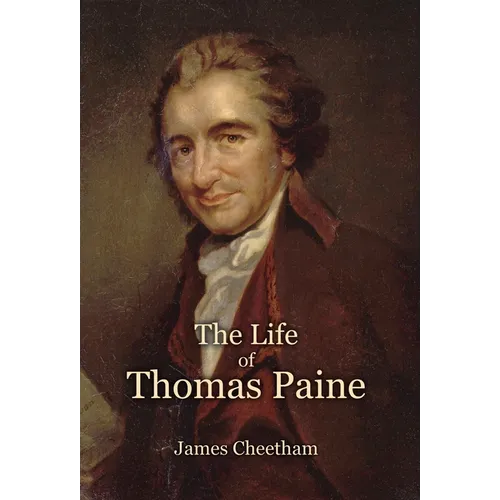 The Life of Thomas Paine - Hardcover
