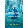 The Trouble with You - Paperback