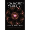 New Worlds, Year Five: More Essays on the Art of Worldbuilding - Paperback