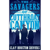 The Savagers of Cutthroat Canyon - Hardcover