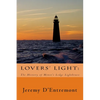Lovers' Light: The History of Minot's Ledge Lighthouse - Paperback