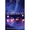 No Less Worthy - Paperback