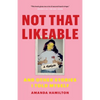 Not That Likeable: And Other Stories I Told Myself - Paperback